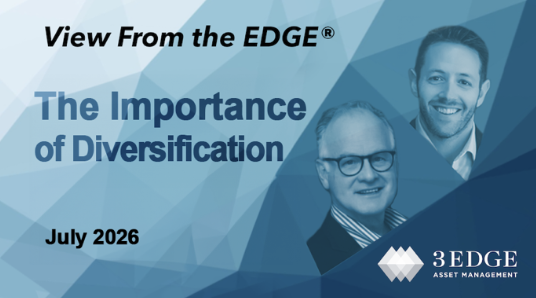 View From the EDGE® July 2026: The Importance of Diversification | ETF Trends